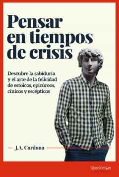 Libro, Audiolibro Pensar En Tiempos De Crisis: Descubre La Sabiduría Y El Arte De La Felicidad De Estoicos Pensar En Tiempos De Crisis: Descubre La Sabiduría Y El Arte De La Felicidad De Estoicos