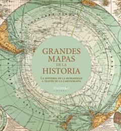 Libro, Audiolibro Grandes Mapas De La Historia Grandes Mapas De La Historia
