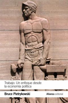 Trabajo: Un Enfoque Desde La Economia Politica