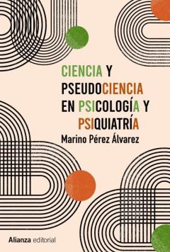 Libro, Audiolibro Ciencia Y Pseudociencia En Psicologia Y Psiquiatria: Mas Alla De La Corriente Principal Ciencia Y Pseudociencia En Psicologia Y Psiquiatria: Mas Alla De La Corriente Principal