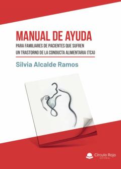 Libro, Audiolibro Manual De Ayuda Para Familiares De Pacientes Que Sufren Un Trastorno De La Conducta Alimentaria (Tca). Manual De Ayuda Para Familiares De Pacientes Que Sufren Un Trastorno De La Conducta Alimentaria (Tca).