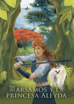 Libro, Audiolibro Pársamos Y La Princesa Aleyda Pársamos Y La Princesa Aleyda