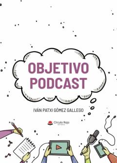 Libro, Audiolibro Objetivo Podcast Objetivo Podcast