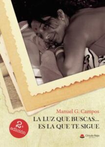 La Luz Que Buscas… Es La Que Te Sigue