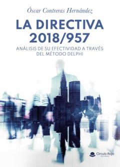 Libro, Audiolibro Directiva 2018/957: Análisis De Su Efectividad A Través Del Métod O Delphi Directiva 2018/957: Análisis De Su Efectividad A Través Del Métod O Delphi