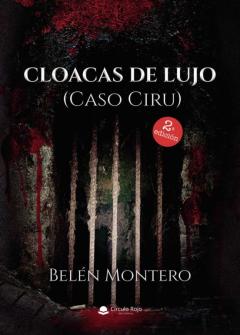 Cloacas De Lujo (Caso Ciru)