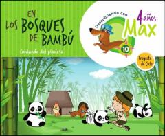 Descubriendo Con Max. En Los Bosques De Bambú. Cuidando Del Planeta. Ciclo 4 Años. Libro De Alumno