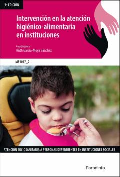 Libro, Audiolibro Mf1017 - Intervención En La Atención Higienico-Alimentaria En Instituciones Mf1017 - Intervención En La Atención Higienico-Alimentaria En Instituciones