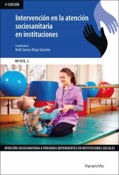 Libro, Audiolibro Mf1018 - Intervencion En La Atencion Sociosanitaria En Instituciones Mf1018 - Intervencion En La Atencion Sociosanitaria En Instituciones