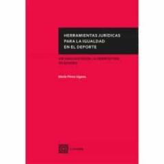Herramientas Jurídicas Para La Igualdad En El Deporte