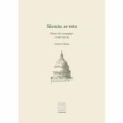 Silencio, Se Vota. 9Otas De Campañas (1999-2019)