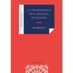 Libro, Audiolibro La Transparencia En El Mercado De Seguros La Transparencia En El Mercado De Seguros