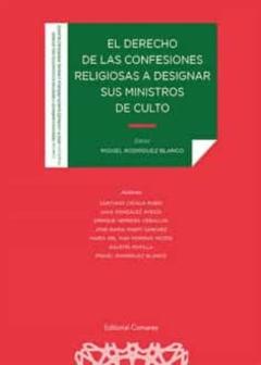 El Derecho De Las Confesiones Religiosas A Designar Sus Ministros De Culto
