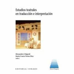 Libro, Audiolibro Estudios Teatrales En Traduccion E Interpretacion Estudios Teatrales En Traduccion E Interpretacion