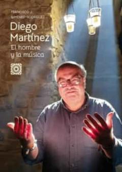 Diego Martínez.el Hombre Y La Música
