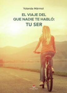 El Viaje Del Que Nadie Te Habló: Tu Ser