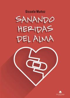 Sanando Heridas Del Alma