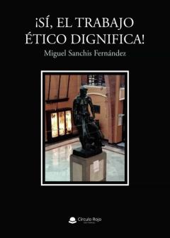 Ásí, El Trabajo Ético Dignifica!