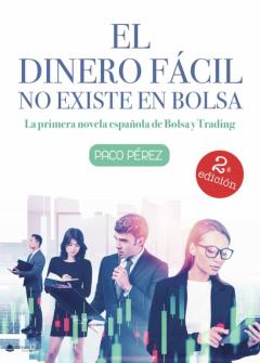 El Dinero Facil No Existe En Bolsa