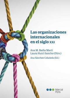 Las Organizaciones Internacionales En El Siglo Xxi