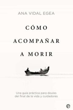 Como Acompañar A Morir