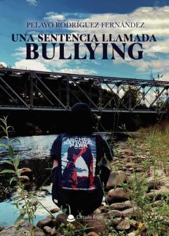 Libro, Audiolibro Una Sentencia Llamada Bullying Una Sentencia Llamada Bullying