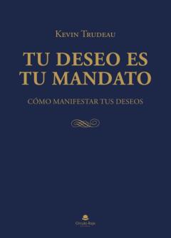 Libro, Audiolibro Tu Deseo Es Tu Mandato Tu Deseo Es Tu Mandato