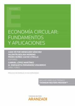 Economía Circular: Fundamentos Y Aplicaciones