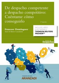 De Despacho Competencia A Despacho Competitivo: Cuéntame Como Conseguirlo