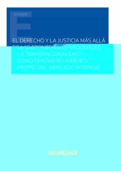 El Derecho Y La Justicia Más Allá De Las Fronteras Nacionales.