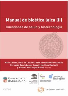 Manual De Bioética Laica, (Ii): Cuestiones De Salud Y Biotecnología