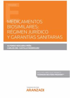 Libro, Audiolibro Medicamentos Biosimilares: Régimen Jurídico Y Garantías Sanitarias Medicamentos Biosimilares: Régimen Jurídico Y Garantías Sanitarias