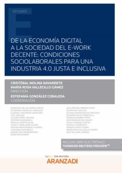 Libro, Audiolibro De La Economía Digital A La Sociedad Del E-Work Decente: Condicio Nes Sociolaborales Para Una Industria 4.0 Justa E Inclusiva De La Economía Digital A La Sociedad Del E-Work Decente: Condicio Nes Sociolaborales Para Una Industria 4.0 Justa E Inclusiva