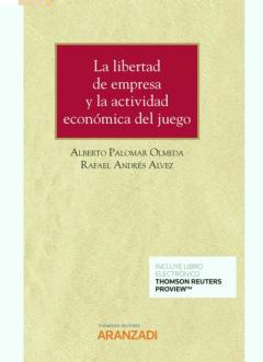 Libertad De Empresa Y La Actividad Económica Del Juego