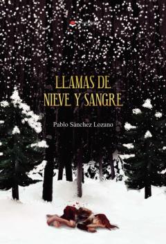 Libro, Audiolibro Llamas De Nieve Y Sangre Llamas De Nieve Y Sangre