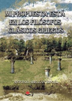 Mi Propuesta Esta En Los Filosofos Clasicos Griegos