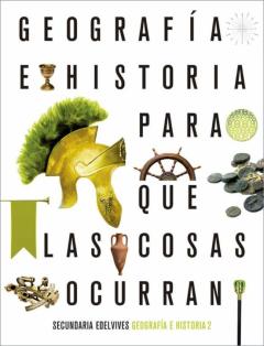 Geografía E Historia 2º Eso Para Que Las Cosas Ocurran (Aragón/Castilla Y León/Extremadura/Asturias) 2020
