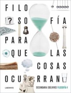 Filosofía 4º Eso Para Que Las Cosas Ocurran 2020