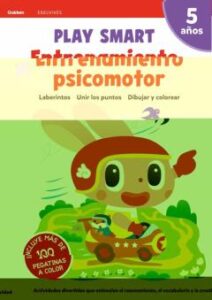 Cuadernos Playsmart/Gakken: Entrenamiento Psicomotor (5 Años)