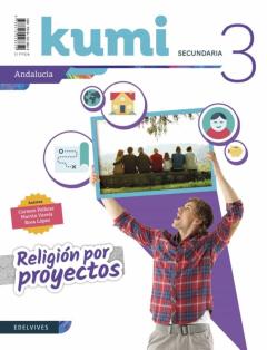 Religión Kumi 3º Secundaria - Libro Alumno (Andalucía)