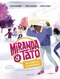 Miranda &Amp; Tato 4 ¡No Pienso Ir A Un Matasanos!