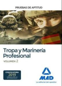 Pruebas De Aptitud Para El Acceso A Tropa Y Marinería Profesional (Vol. 2)