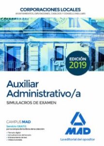 Auxiliar Administrativo De Corporaciones Locales: Simulacros De Examen