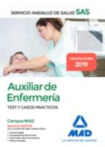 Auxiliar Enfermeria Del Servicio Andaluz De Salud: Test Y Casos Practicos
