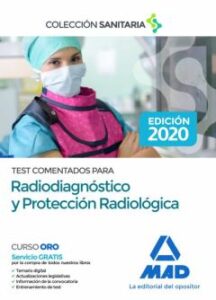 Test Comentados Para Radiodiagnóstico Y Proteccion Radiologica
