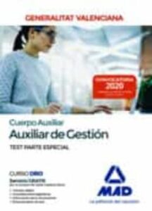 Cuerpo Auxiliar De La Generalitat Valenciana (Escala Auxiliar De Gestion). Test Parte Especial