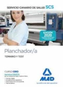 Planchador/A Del Servicio Canario De Salud. Temario Y Test
