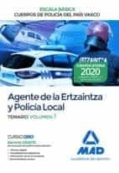 Agente De La Escala Básica De Los Cuerpos De Policía Del País Vasco (Ertzaintza Y Policía Local). Temario Volumen 1