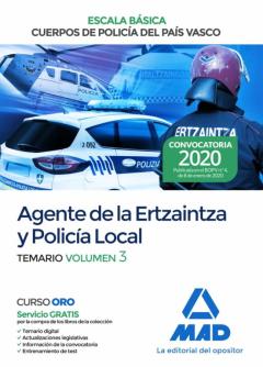 Agente De La Escala Básica De Los Cuerpos De Policía Del País Vas Co (Ertzaintza Y Policía Local). Temario Volumen 3