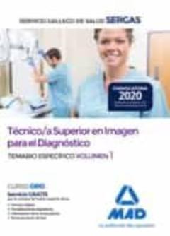 Técnico/A Superior En Imagen Para El Diagnóstico Del Servicio Gallego De Salud. Temario Específico Volumen 1